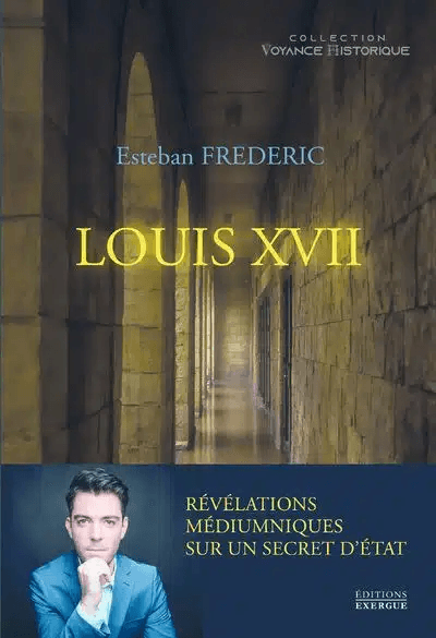 Louis XVII, un secret d’État